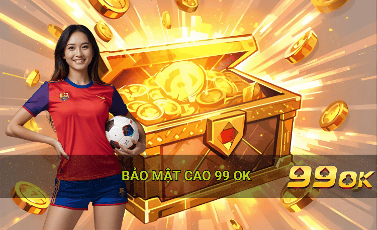 Chính sách bảo mật quốc tế tại 99ok