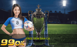 Free spin bắn cá