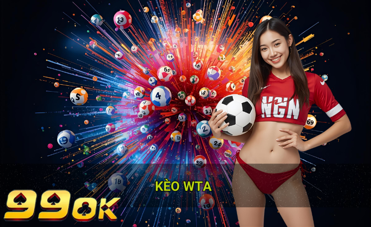 Kèo WTA hot 2026