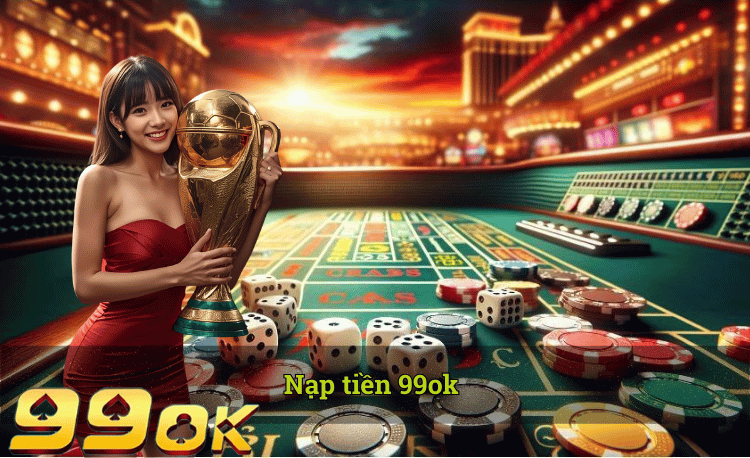 Nạp tiền 99ok